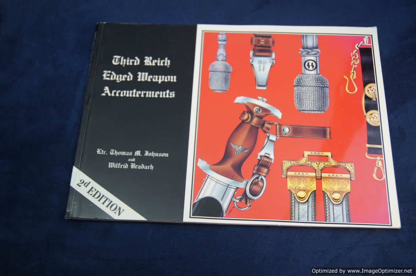Third Reich Edged Weapon Accouterments by T. Johnson 2nd edition