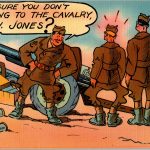 WW1 era US post card "Yo Sure You Don't Belong To The Cavalry Priv. Jones?"