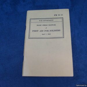 Basic Field Manual: First Aid For Soldiers