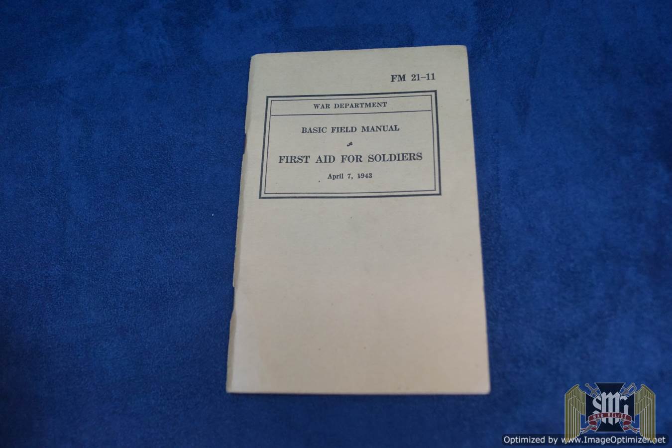 Basic Field Manual: First Aid For Soldiers
