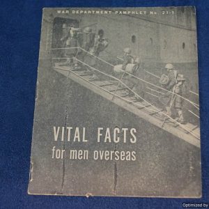 Vital facts for Men Overseas War Department pamphlet