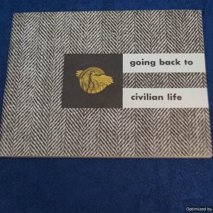 Going Back to Civilian Life