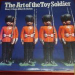 The Art of the Toy Soldier by Kurtz & Ehrlich