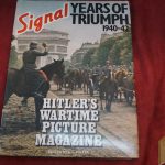 Signal Years of Triumph 1940-42 edited by S.L. Mayer