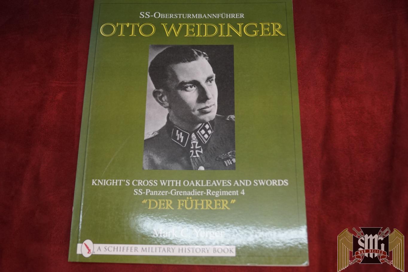 SS Obersturmbannfuhrer Otto Weidinger by Mark C. Yerger