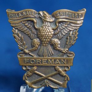 Philadelphia Naval Shipyard Forman Badge