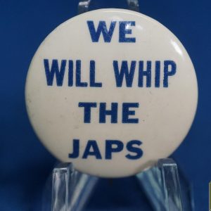 US Homefront We Will Whip The Japs pin