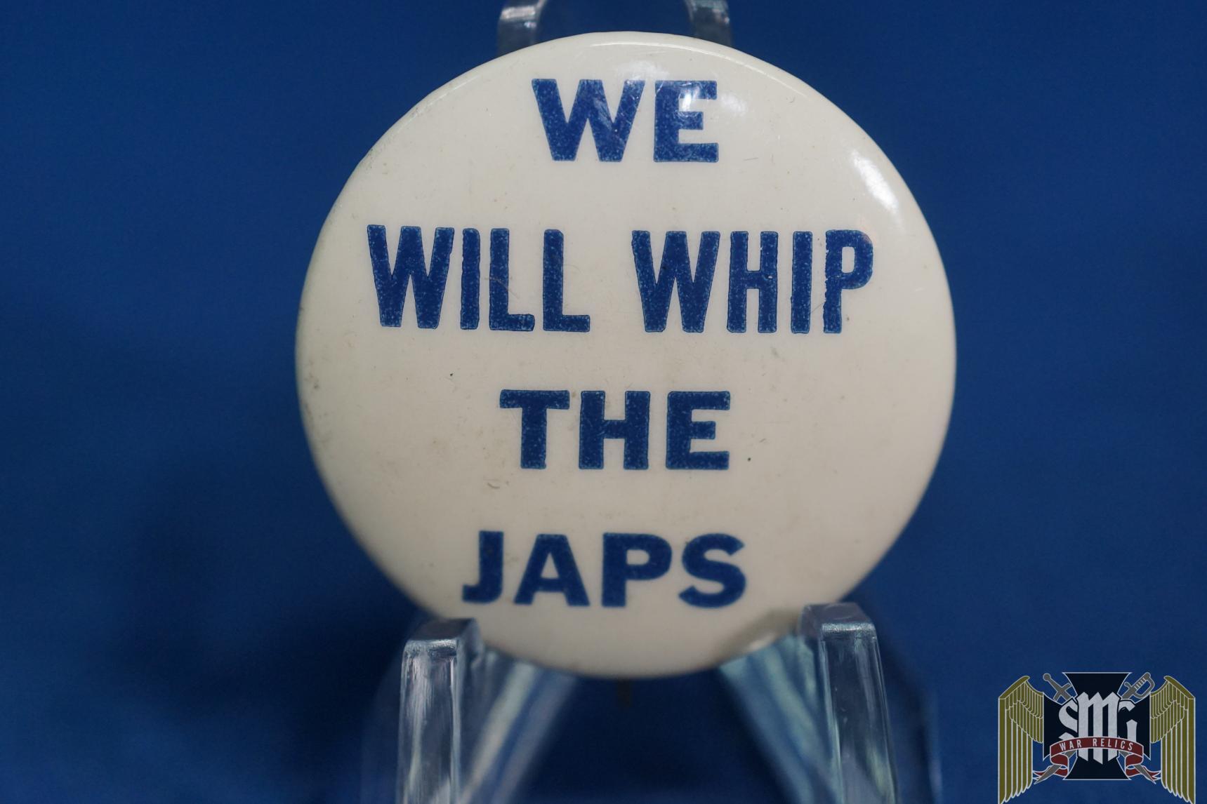 US Homefront We Will Whip The Japs pin