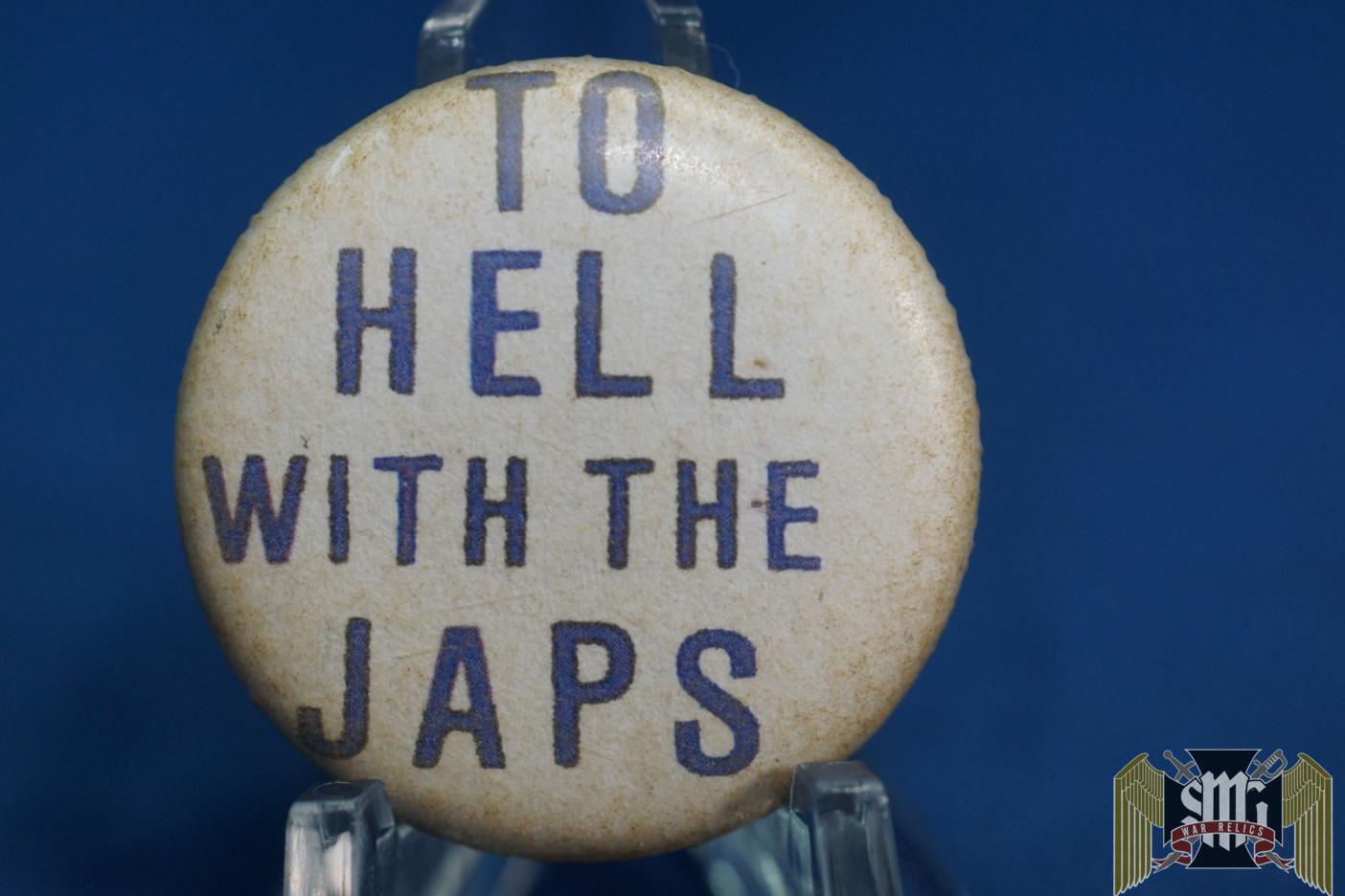 US Homefront To Hell with The Japs pin