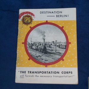 SMGP-2671   "Destination -- Berlin!" transportation corps booklet